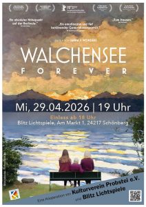 Kulturverein Probstei und Blitz Lichtspiele zeigen: Walchensee forever