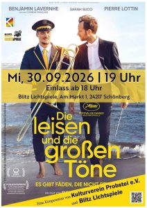 Arthouse-Kino in Schönberg: „Die leisen und die großen Töne“